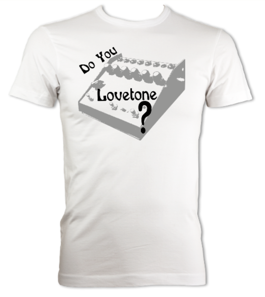 LOVETONE™ "Do You Lovetone?" T Shirt